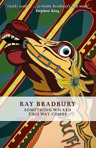 인간의 두려움을 파고드는 유랑 카니발을 그린 레이 브래드버리의 '사악한 것이 이리로 온다'. / 이미지 출처: 아마존